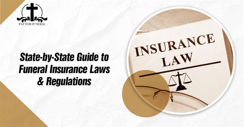 Funeral Insurance Laws by State