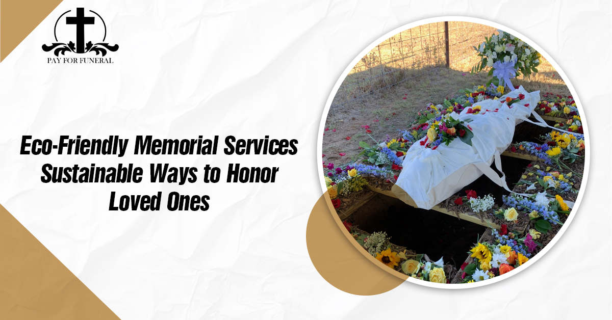 Eco Friendly Memorial Services