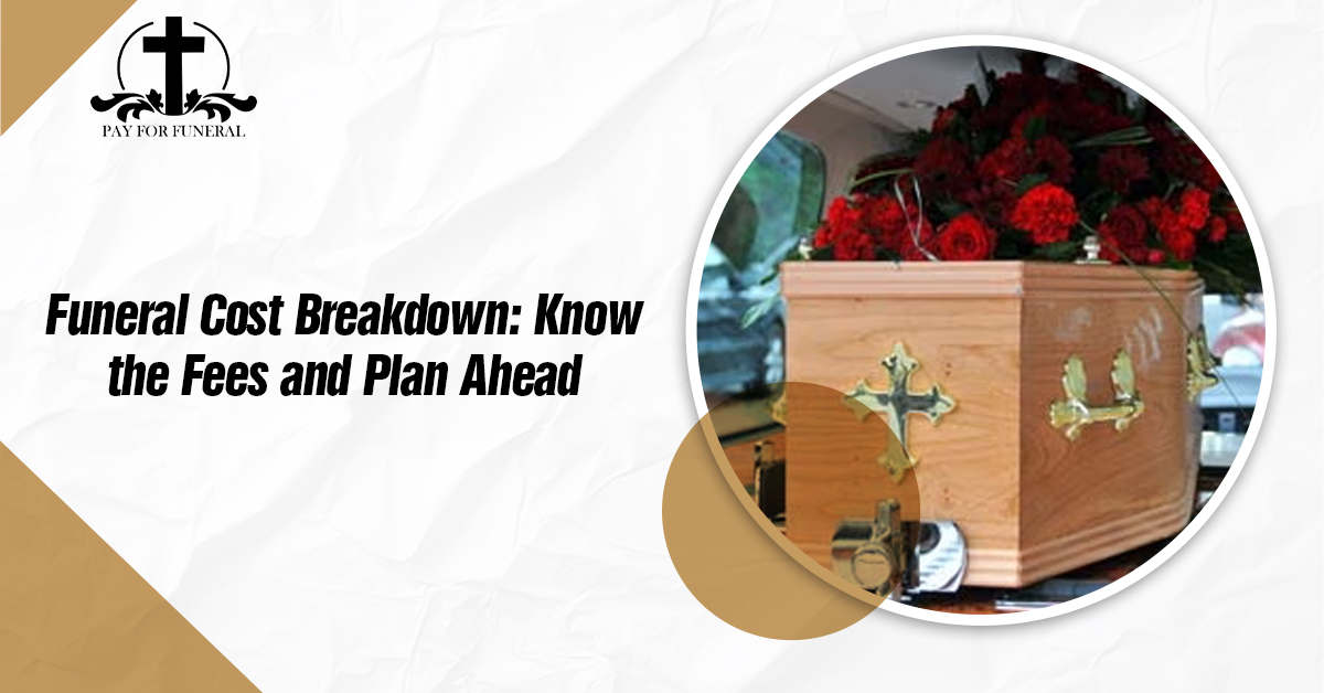 Funeral Cost Breakdown