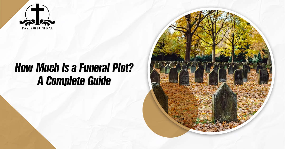 How Much Is a Funeral Plot