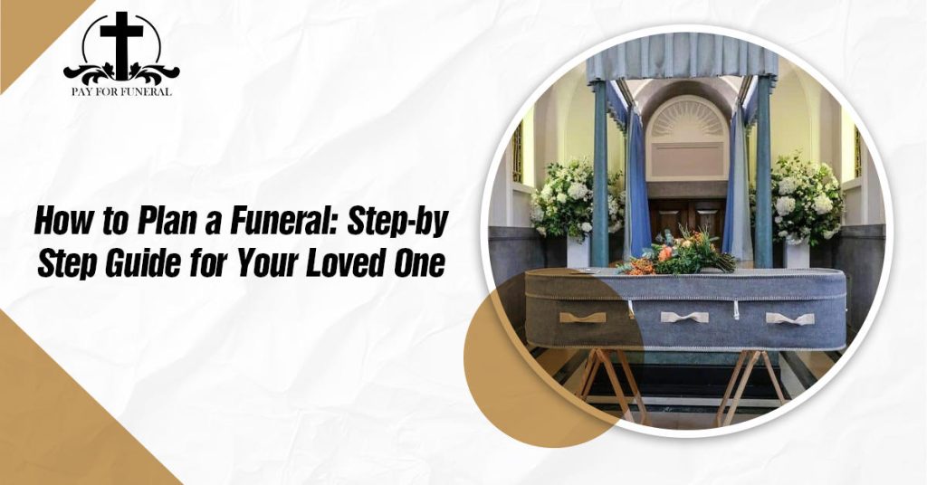 how to plan a funeral
