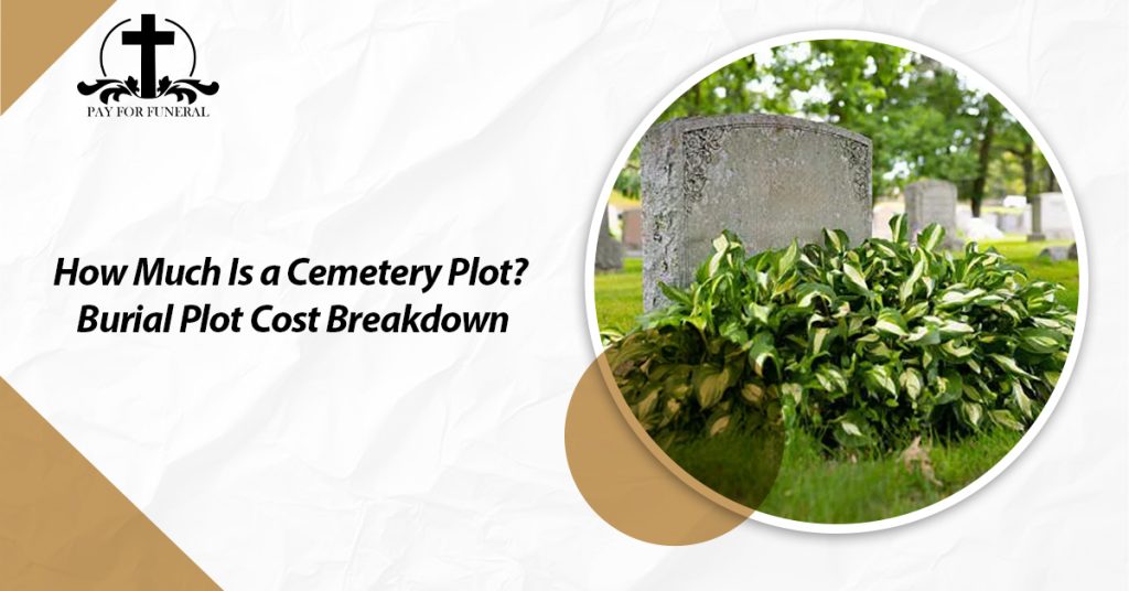 How Much Is a Cemetery Plot