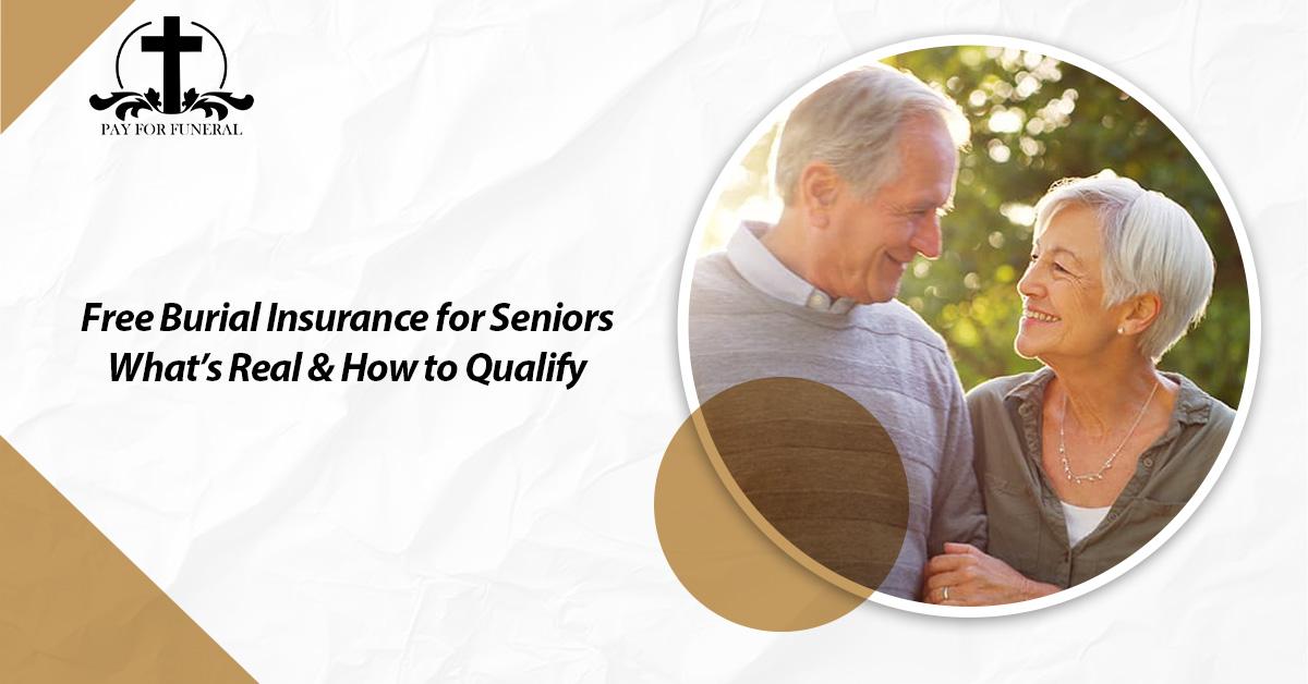 Free Burial Insurance for Seniors