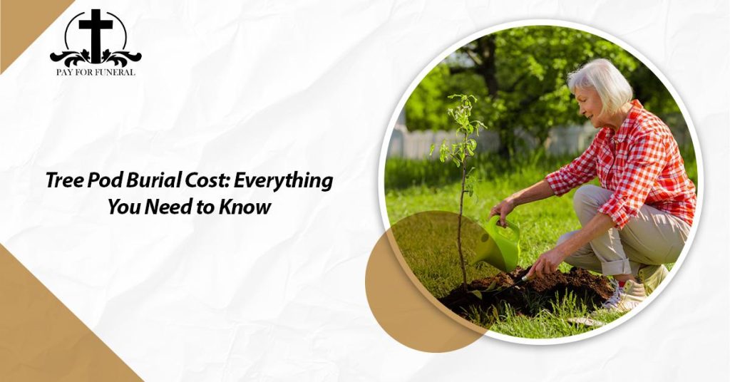 Tree Pod Burial Cost