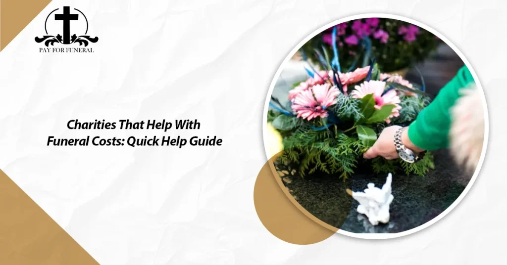 Charities That Help With Funeral Costs
