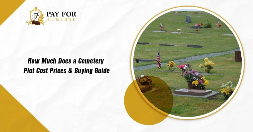 How Much Does a Cemetery Plot Cost